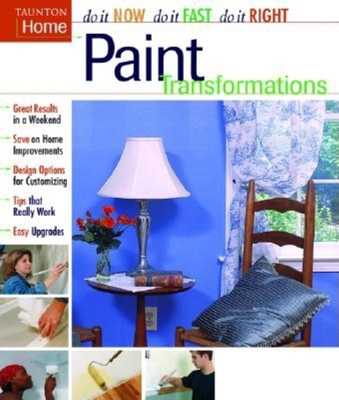 Paint Transformations (Do It Now Do It Fast Do ... 1561586706 Book Cover