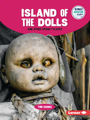 Island of the Dolls and Other Spooky Places B0C8M9236J Book Cover