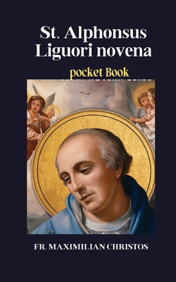 St. Alphonsus Liguori novena: Pocket Book Book Cover