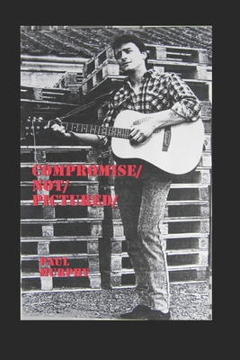 Compromise / Not / Pictured / B0F6CHQ8Z6 Book Cover