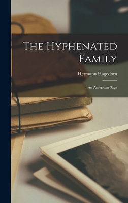 The Hyphenated Family; an American Saga 101406922X Book Cover