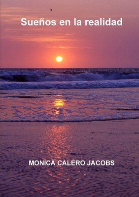 Sueños en la realidad [Spanish] 1447841247 Book Cover