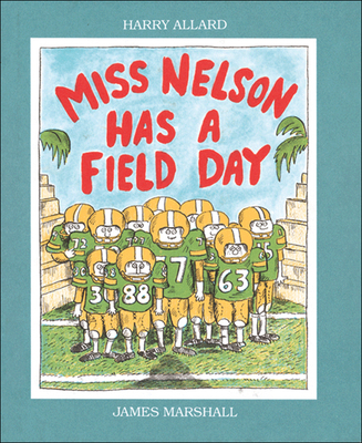 Miss Nelson Has a Field Day 0812469607 Book Cover