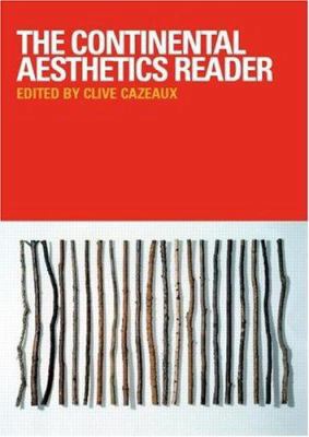 The Continental Aesthetics Reader 0415200539 Book Cover