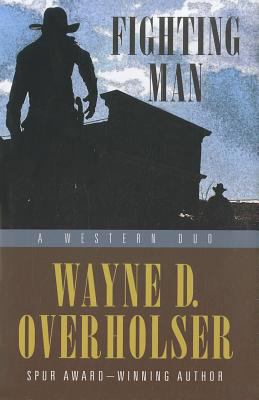 Fighting Man: A Western Duo (Five Star Westerns) 1432825569 Book Cover