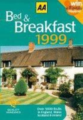 AA Bed and Breakfast 1999 (AA Lifestyle Guides) 0749519320 Book Cover