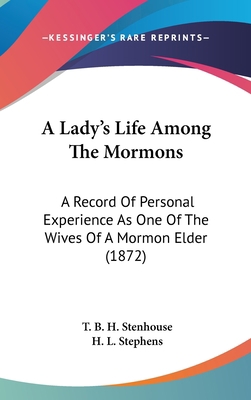 A Lady's Life Among the Mormons: A Record of Pe... 1104687380 Book Cover