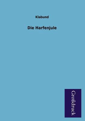Die Harfenjule [German] 395584465X Book Cover