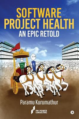 Software Project Health: An Epic Retold 1643247700 Book Cover