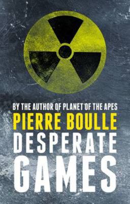 Desperate Games 1843915359 Book Cover