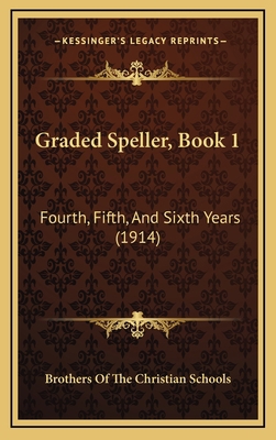 Graded Speller, Book 1: Fourth, Fifth, And Sixt... 1169034187 Book Cover