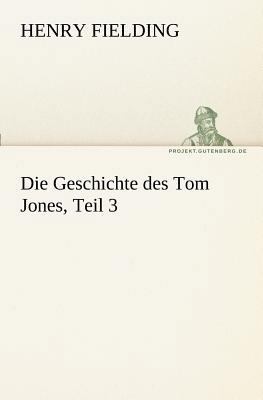 Die Geschichte Des Tom Jones, Teil 3 [German] 3842404697 Book Cover