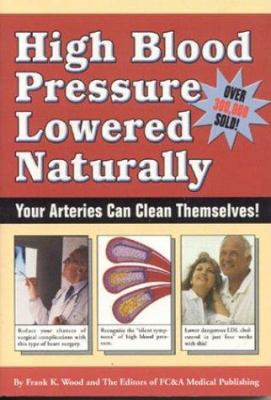 High Blood Pressure Lowered Naturally: Your Art... 1890957984 Book Cover