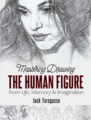 Mastering Drawing the Human Figure: From Life, ... 0486841243 Book Cover