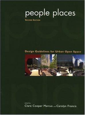 People Places: Design Guidlines for Urban Open ... 0471288330 Book Cover