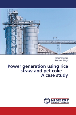 Power generation using rice straw and pet coke ... 6202434635 Book Cover