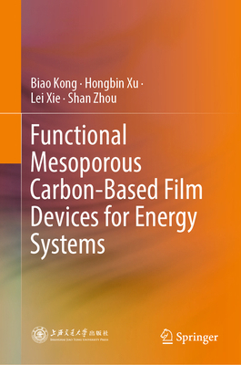 Functional Mesoporous Carbon-Based Film Devices... 9819974976 Book Cover