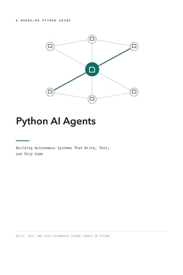 Python AI Agents: Building Autonomous Systems T... B0HGRF2L7N Book Cover