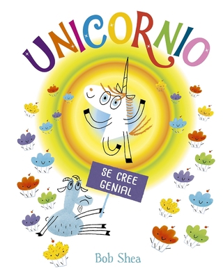 Unicornio Se Cree Genial [Spanish] 8491454063 Book Cover