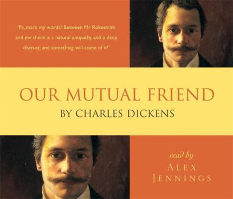 Our Mutual Friend 1844560821 Book Cover