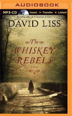 The Whiskey Rebels 1501247298 Book Cover
