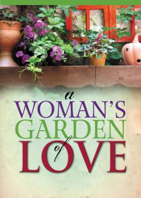 A Woman's Garden of Love 1605874353 Book Cover