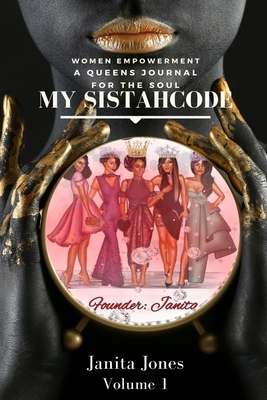 My SistahCode: A Queens Journal For The Soul 0578706318 Book Cover