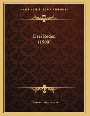 Drei Reden (1900) [German] 1165406128 Book Cover