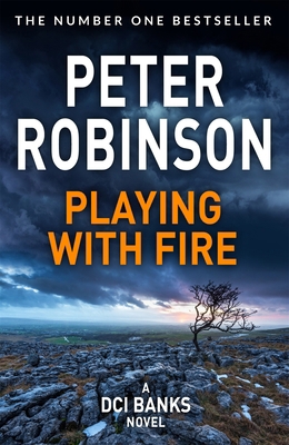 Playing With Fire (The Inspector Banks series) 1509859985 Book Cover