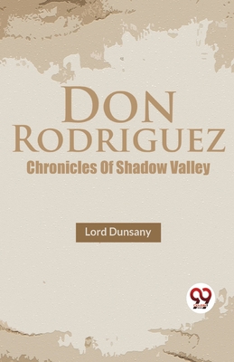 Don Rodriguez Chronicles Of Shadow Valley 9357486674 Book Cover