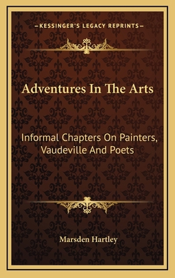 Adventures in the Arts: Informal Chapters on Pa... 1163736856 Book Cover