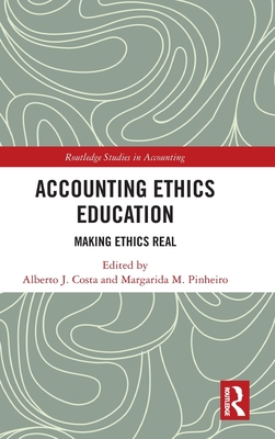 Accounting Ethics Education: Making Ethics Real 0367857979 Book Cover