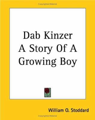 Dab Kinzer A Story Of A Growing Boy 1419114883 Book Cover