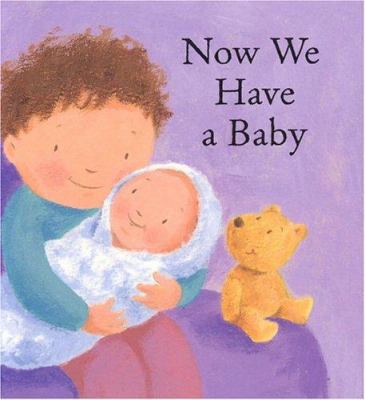 Now We Have A Baby 1561484512 Book Cover