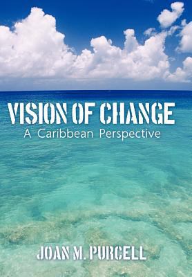 Vision of Change: A Caribbean Perspective 1463432593 Book Cover