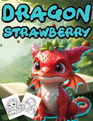 Dragon Strawberry 6259766084 Book Cover