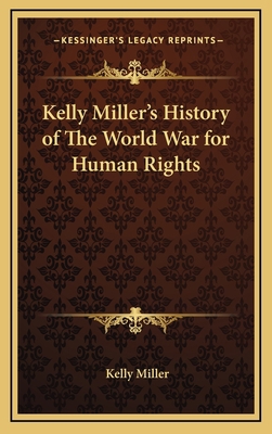 Kelly Miller's History of the World War for Hum... 1163324744 Book Cover