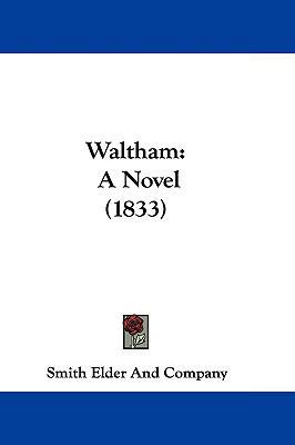 Waltham: A Novel (1833) 1104575183 Book Cover