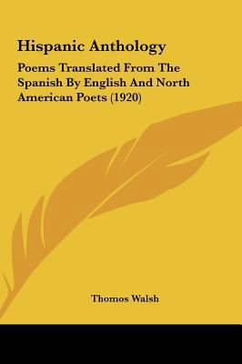 Hispanic Anthology: Poems Translated from the S... 116173029X Book Cover