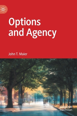 Options and Agency 3031102428 Book Cover