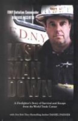 Last Man Down: A Firefighter's Story of Surviva... [Large Print] 0786247312 Book Cover