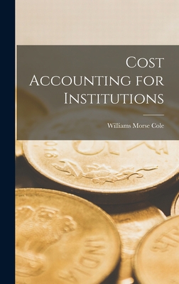 Cost Accounting for Institutions 1016539169 Book Cover