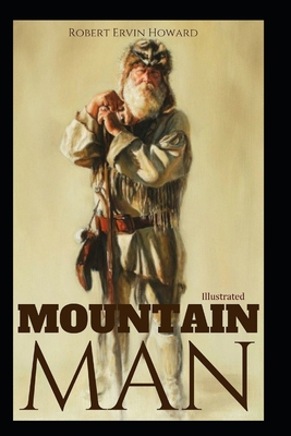 Mountain Man Illustrated B091JKFYX9 Book Cover