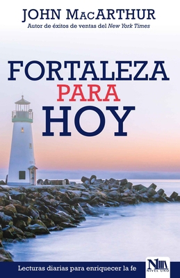 Fortaleza Para Hoy: Lecturas Diarias Para La Fe [Spanish] 194153841X Book Cover
