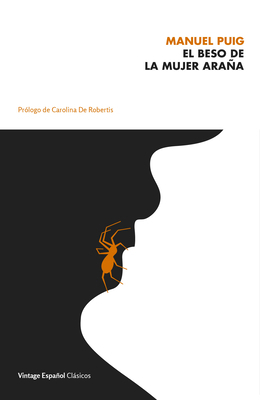 El Beso de la Mujer Araña / The Kiss of the Spi... [Spanish] 059331364X Book Cover