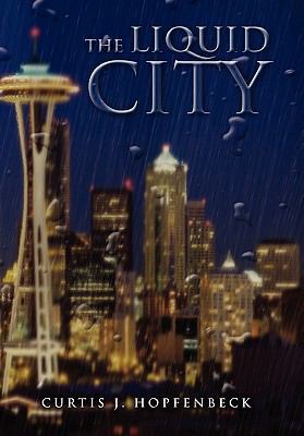 The Liquid City 1453512764 Book Cover