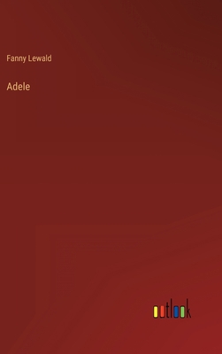 Adele [German] 336823689X Book Cover