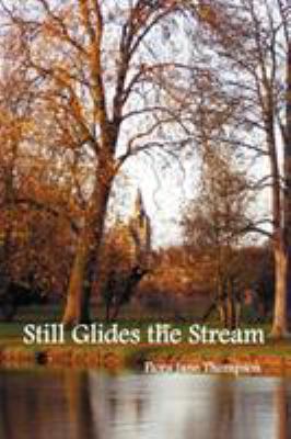 Still Glides the Stream 1781390819 Book Cover