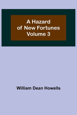 A Hazard of New Fortunes - Volume 3 9356572089 Book Cover