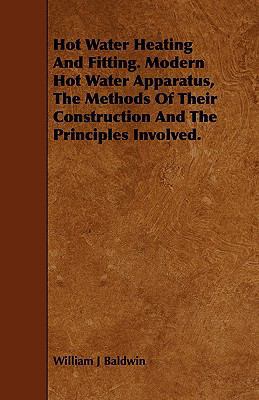 Hot Water Heating and Fitting. Modern Hot Water... 1443793213 Book Cover